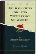 Die Geschichten und Taten Wilwolts von Schaumburg