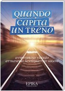 Quando capita un treno