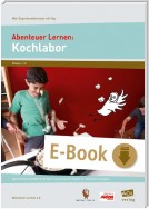 Abenteuer Lernen: Kochlabor