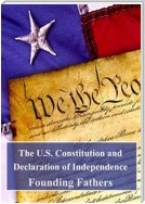 The U.S. Constitution and Declaration of Independence