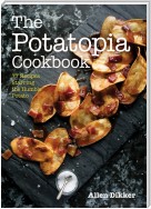 The Potatopia Cookbook