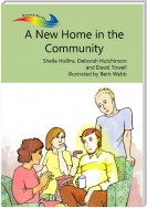 A New Home in the Community