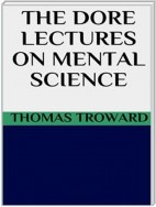 The dore lectures on mental science