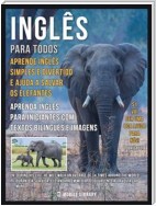 Inglês para todos, Aprende Inglês Simples e Divertido e Ajuda a Salvar os Elefantes