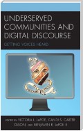 Underserved Communities and Digital Discourse