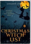 Christmas Witch List: A Westwick Witches Cozy Mystery