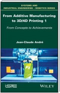 From Additive Manufacturing to 3D/4D Printing 1