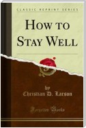 How to Stay Well