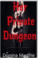 Her Private Dungeon