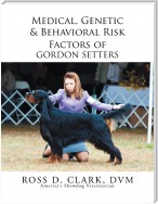 Medical, Genetic & Behavioral Risk Factors of Gordon Setters