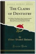 The Claims of Dentistry