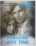 Paradise Any Time – a Trio of Mail Order Bride Romances