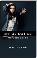 Loose Ends: Office Duties, Book 8