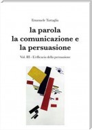 La parola, la comunicazione e la persuasione. Volume 3