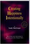 Creating Happiness Intentionally