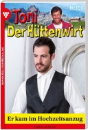 Toni der Hüttenwirt 159 – Heimatroman