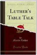 Luther's Table Talk