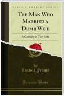 The Man Who Married a Dumb Wife
