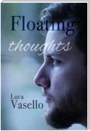 Floating thoughts