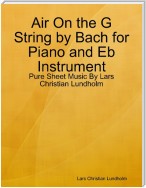 Air On the G String by Bach for Piano and Eb Instrument - Pure Sheet Music By Lars Christian Lundholm
