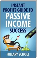 Instant Profits  Guide  To Passive Income Success