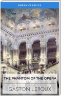 The Phantom of the Opera (Dream Classics)