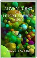 Adventures of Huckleberry Finn