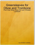 Greensleeves for Oboe and Trombone - Pure Duet Sheet Music By Lars Christian Lundholm