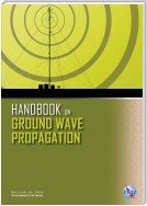 Handbook on Ground Wave Propagation 2014