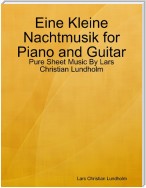 Eine Kleine Nachtmusik for Piano and Guitar - Pure Sheet Music By Lars Christian Lundholm