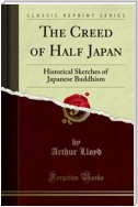 The Creed of Half Japan