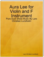 Aura Lee for Violin and F Instrument - Pure Duet Sheet Music By Lars Christian Lundholm