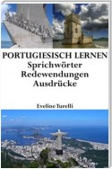 Portugiesisch lernen: portugiesische Sprichwörter ‒ Redewendungen ‒ Ausdrücke