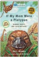 If My Mom Were A Platypus