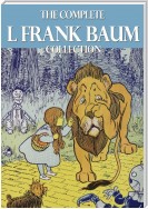 The Complete L. Frank Baum Collection