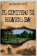 Il cimitero di Heavens Bay