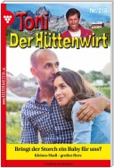 Toni der Hüttenwirt 218 – Heimatroman