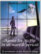 2. Agente Joe McFly: In un mare di pericoli