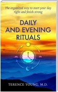 Daily and Evening Rituals