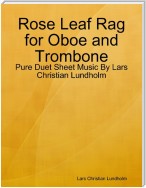 Rose Leaf Rag for Oboe and Trombone - Pure Duet Sheet Music By Lars Christian Lundholm