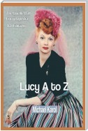 Lucy a to Z