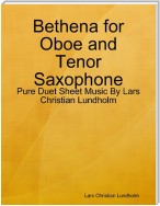 Bethena for Oboe and Tenor Saxophone - Pure Duet Sheet Music By Lars Christian Lundholm