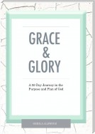 Grace & Glory