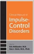 Clinical Manual of Impulse-Control Disorders