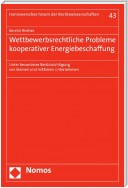 Wettbewerbsrechtliche Probleme kooperativer Energiebeschaffung