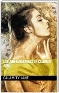 Life and Adventures of Calamity Jane