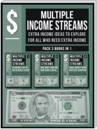 Multiple Streams Of Income (Pack 3 Books in 1)