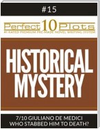 Perfect 10 Historical Mystery Plots #15-7 "GIULIANO DE MEDICI – WHO STABBED HIM TO DEATH?"