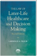 The Law of Later-Life Healthcare and Decision Making