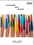 La Meraviglia Della Diversità!